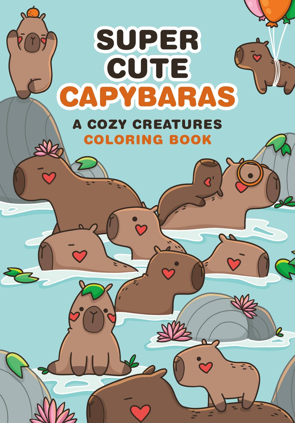 Super-Cute Capybaras: Trade Paperback